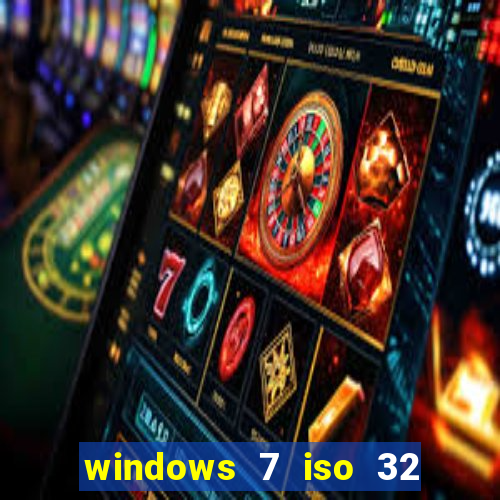 windows 7 iso 32 bits pt-br download